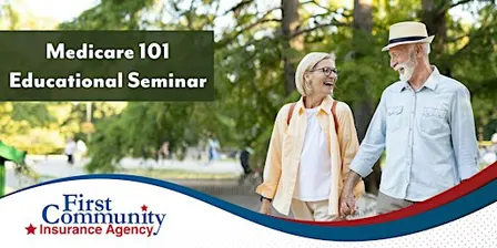 Medicare 101 Educational Seminar