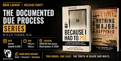 Because I Had to Pee: A Teacher’s Due Process Story and Book Launch