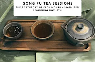 Monthly GongFu Tea Sessions
