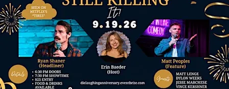 Die Laughing's Still Killing It