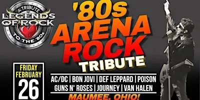 Legends of Rock LIVE at The Maumee Indoor Theater