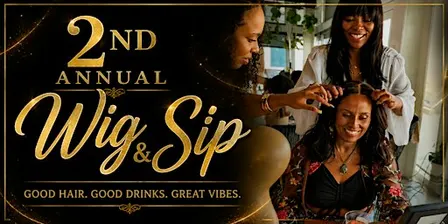 2nd Annual Wig & Sip