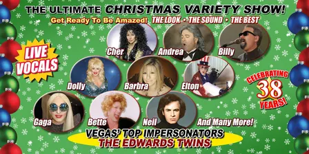 THE ULTIMATE VEGAS HOLIDAY VARIETY SHOW Vegas Top Impersonators