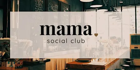 MAMA Social Club – Coffee. Connection. Real Talk.