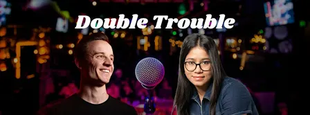 Double Trouble - English Comedy Special with Two Headliners