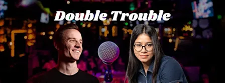Double Trouble - English Comedy Special with Two Headliners