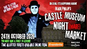Black Phillip's Castle Museum Night(mare) Market!