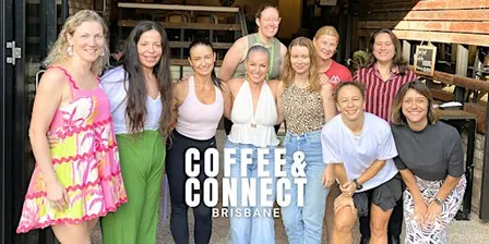 COFFEE & CONNECT EVENT for Women BRISBANE