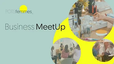 POTSfemmes Business MeetUp