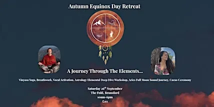Autumn Equinox Day Retreat - A Journey Through The Elements