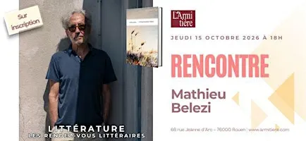 Rencontre avec Mathieu Belezi