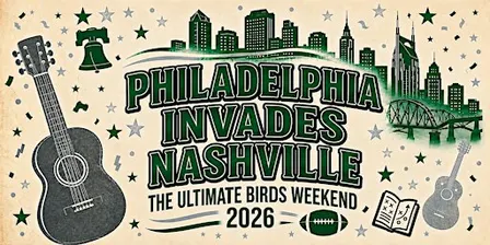 Philadelphia Invades Nashville: The Ultimate Birds Weekend