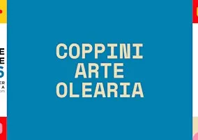 Copia di Visit Coppini - Museo d'Arte Olearia a porte aperte