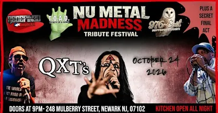 Nu Metal Madness ~ Tribute Festival ~ @ QXT's