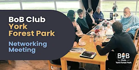 BoB Club | York Forest Park Networking Meeting