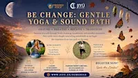 Be Change: Gentle Yoga & Sound Bath