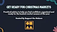 Get Ready For Christmas Markets Workshop