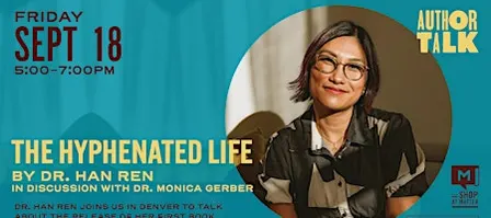 Author Talk: The Hyphenated Life by Dr. Han Ren