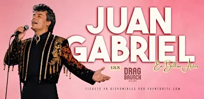 Drag Brunch at El Jefe: Juan Gabriel en Bellas Artes