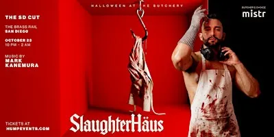 Slaughterhäus: The SD Cut | San Diego (21+)