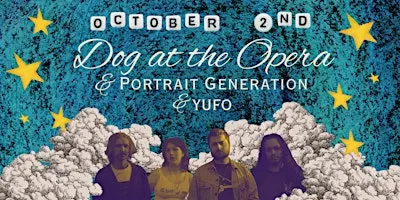 Dog at the Opera + Portrait Generation & Yufo