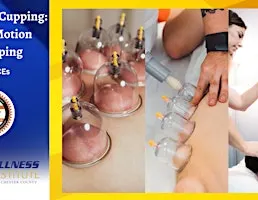 Advanced Cupping: Range of Motion Static Cupping