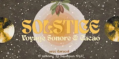 WOMB ☄️ RITUEL SONORE DU SOLSTICE et CACAO (avec Eve Marie Roy & Caracol)
