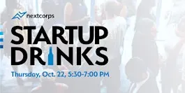 Startup Drinks at NextCorps: October 2026