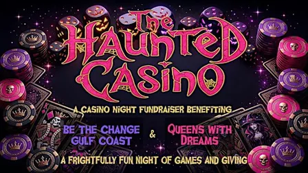The Haunted Casino a casino night event presented by Queens with Dreams