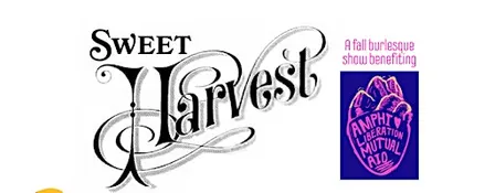 Lacy O'Ceans presents Sweet Harvest: A Fall Burlesque Show Benefiting ALMA