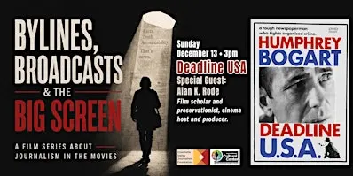 Bylines, Broadcasts and the BIG Screen: DEADLINE USA