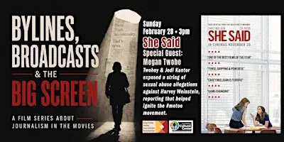 Bylines, Broadcasts and the BIG Screen: She Said