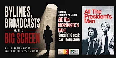 Bylines, Broadcasts and the BIG Screen: All the President’s Men
