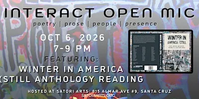 InterAct Open Mic: Readings from Winter In America (Still Anthology