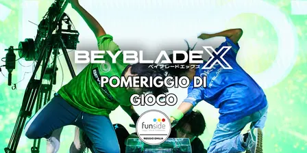 BEYBLADE X - Pomeriggio di gioco libero