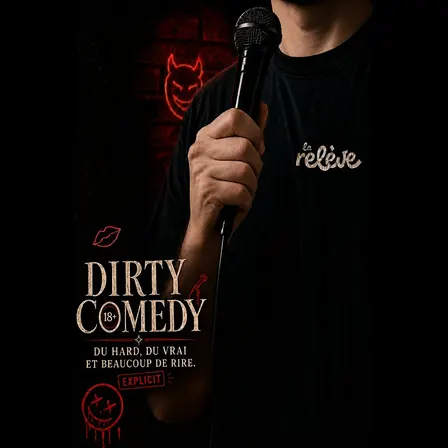 La Relève Comedy Club: Dirty Comedy