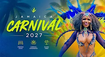 Jamaica Carnival 2027 Group Getaway