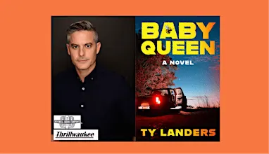 Ty Landers, author of BABY QUEEN