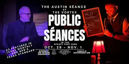 Séance at The Vortex (in The Pony Shed)