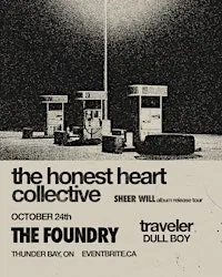 The Honest Heart Collective - Sheer Will Album Release Tour in Thunder Bay