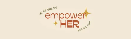 EmpowerHER 2026: Sanando Generaciones