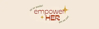 EmpowerHER 2026: Sanando Generaciones