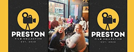 Preston Film Collective September Meetup
