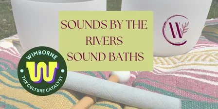 Sounds by the Rivers: Sound Bath
