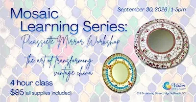 Mosaic Learning Series: Picassiette Mirror Workshop