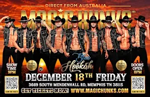 MAGIC HUNKS AUSTRALIAN TAKEOVER MEMPHIS,TN!