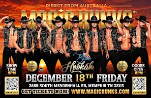 MAGIC HUNKS AUSTRALIAN TAKEOVER MEMPHIS,TN!