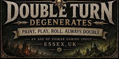 Double Turn Degenerates Age of Sigmar 1 Day RTT