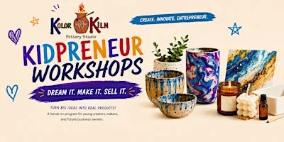 KidPreneur Workshops (Extended Registration through Sept. 30th)