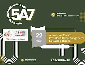 Labculinaire 5@7 entrepreneuriat - La Boîte à Grain